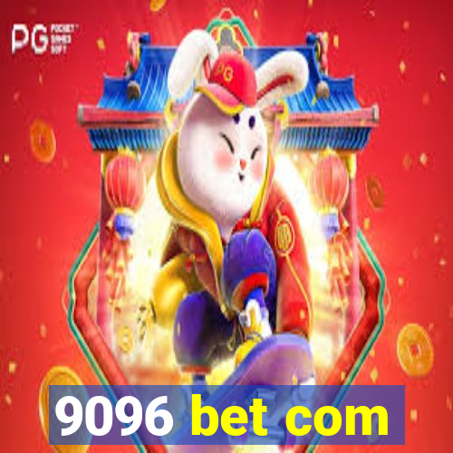 9096 bet com